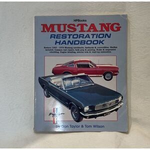 HP Books Mustang Restoration Handbook By Don Taylor & Tom Wilson 1965-1970